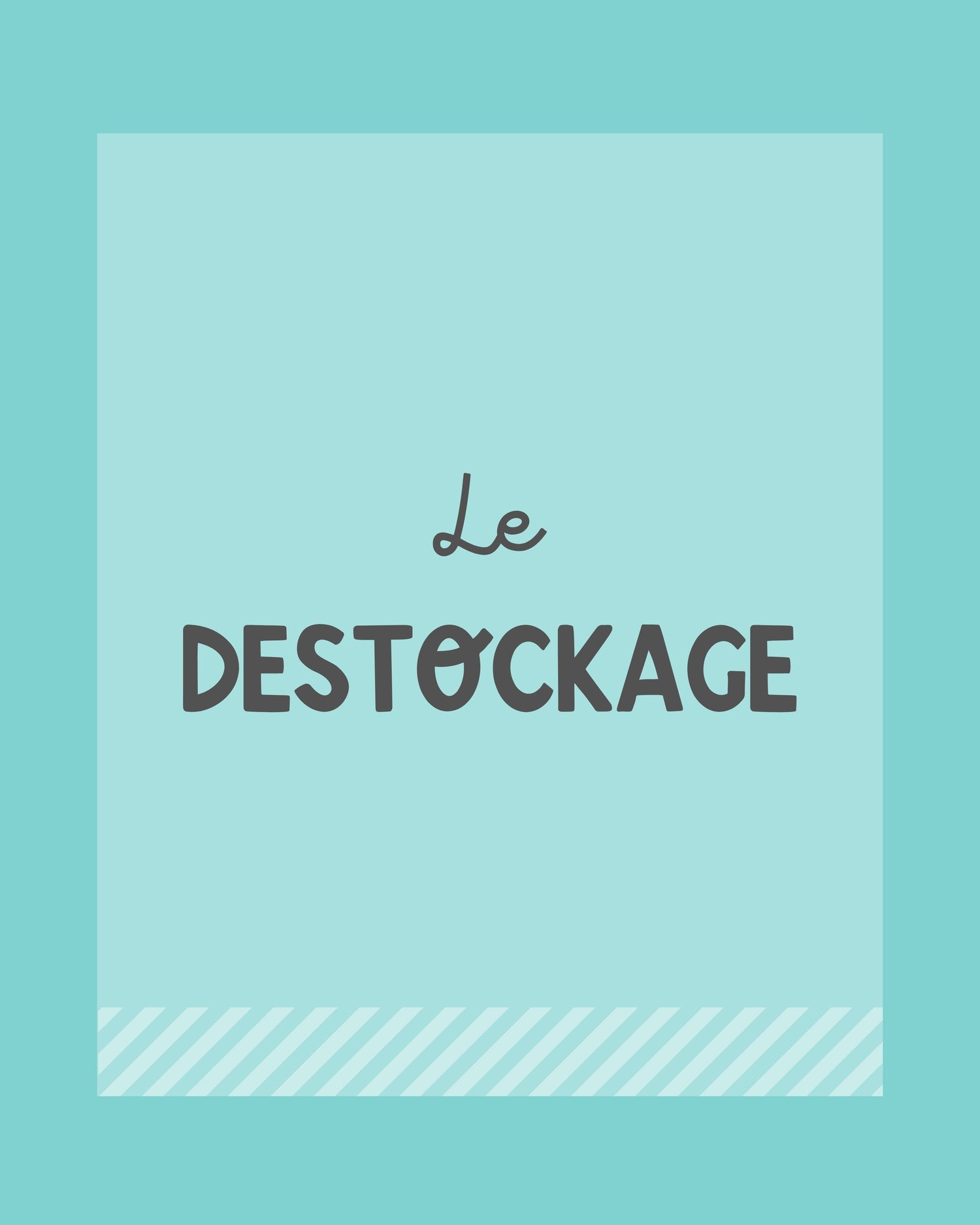 Le Destockage