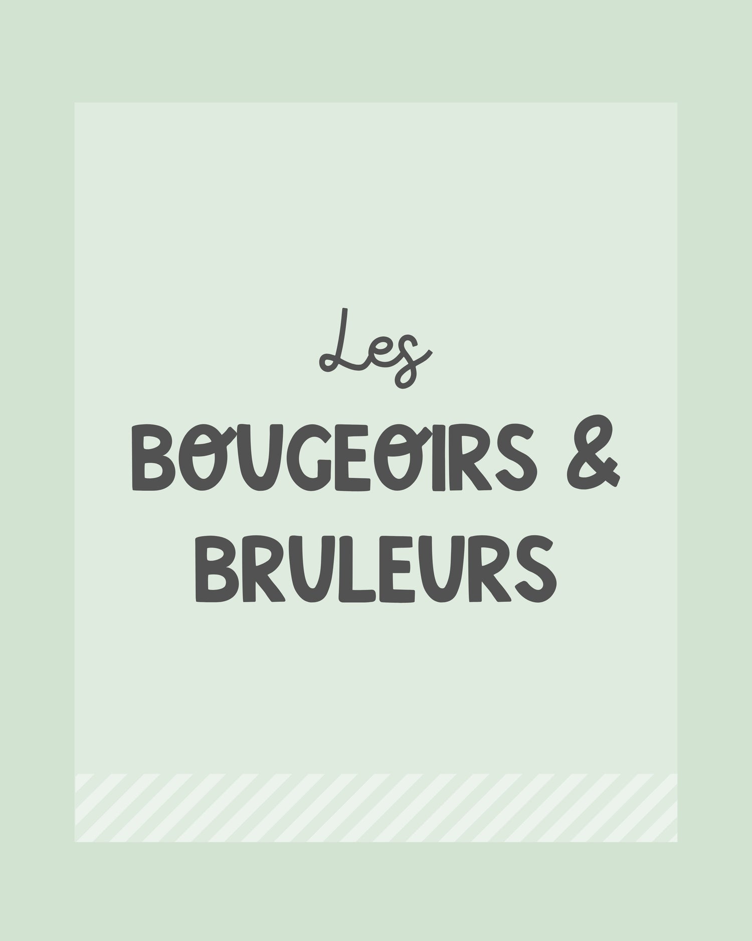 Les Bougeoirs & Brûleurs